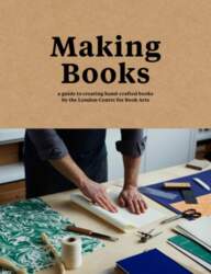 Making Books: A guide to creating
