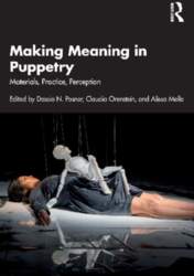Making Meaning in Puppetry: Materials, Practice