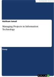 Managing Projects in Information Technology