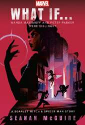 Marvel: What If . . . Wanda Maximoff and