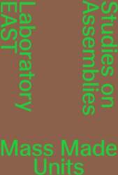 Mass Made Units: Studies on Assemblies