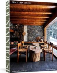 Mountain House: Studies in Elevated Design