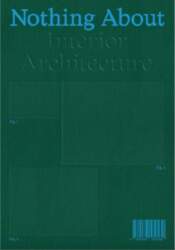 Nothing About Interior Architecture
