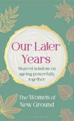 Our Later Years: Shared wisdom on