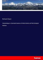 Palaeontology or a Systematic Summary of