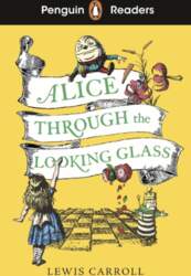 Penguin Readers Level 3: Alice Through