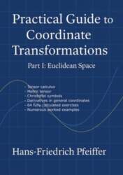 Practical guide to coordinate transformations: Part