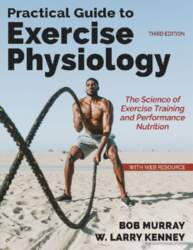 Practical Guide to Exercise Physiology: The