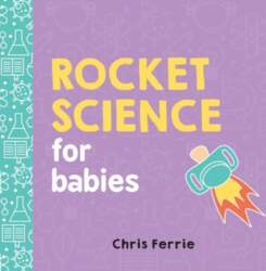 Rocket Science for Babies