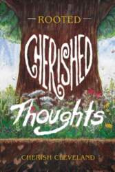 Rooted: Cherished Thoughts