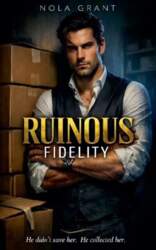 Ruinous Fidelity