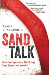 Sand Talk: How Indigenous Thinking Can