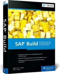 SAP Build: No-Code Development, Centralized Access