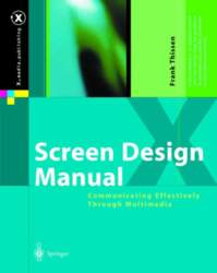 Screen Design Manual: Communicating Effectively Through