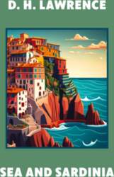 Sea and Sardinia (Warbler Classics Annotated