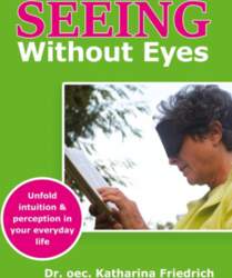 Seeing Without Eyes: Unfold intuition &