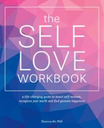 Self-Love Workbook: A Life-Changing Guide to