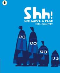 Shh! We Have a Plan