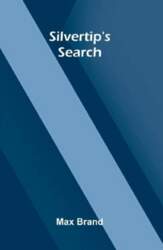 Silvertip`s Search