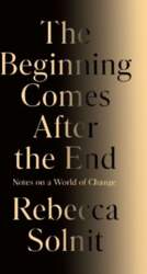 The Beginning Comes After the End: