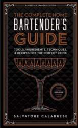 The Complete Home Bartender`s Guide: Tools
