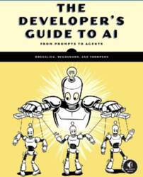 The Developer`s Guide to AI: A