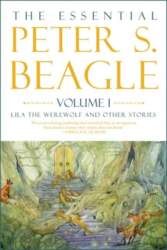 The Essential Peter S. Beagle, Volume