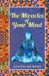 The Miracles of Your Mind