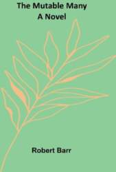 The Mutable Many: A Novel