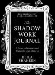 The Shadow Work Journal: A Guide
