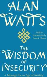 The Wisdom of Insecurity: A Message