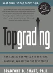 Topgrading (revised PHP edition): How Leading