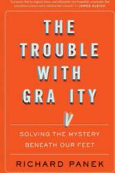 Trouble with Gravity: Solving the Mystery