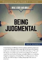 What Jesus Said About...Being Judgmental