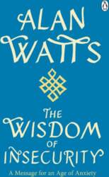 Wisdom Of Insecurity: A Message for
