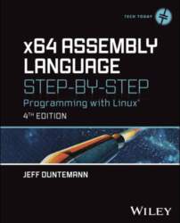 X64 Assembly Language Step-by-Step: Programming with