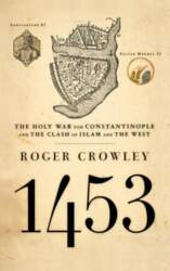 1453: The Holy War for Constantinople
