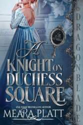 A Knight on Duchess Square: A
