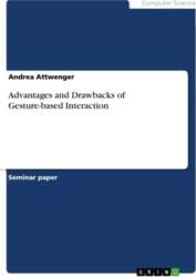 Advantages and Drawbacks of Gesture-based Interaction