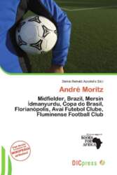 André Moritz:         Midfielder, Brazil, Mersin ¿dmanyurdu