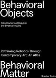 Behavioral Objects, Behavioral Matter: Rethinking Robotics