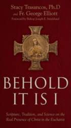 Behold It Is I: Scripture, Tradition