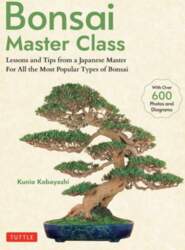 Bonsai Master Class: Lessons and Tips