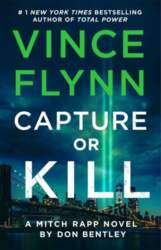 Capture or Kill: A Mitch Rapp