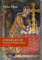 Charles IV: Portrait of a Medieval