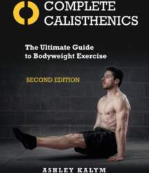 Complete Calisthenics, Second Edition: The Ultimate