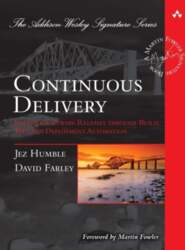 Continuous Delivery: Reliable Software Releases through