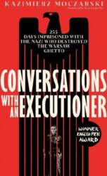 Conversations with an Executioner: 255 Days