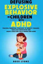 DEFUSING EXPLOSIVE BEHAVIOR IN CHILDREN WITH