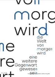 Die Welt von morgen wird eine